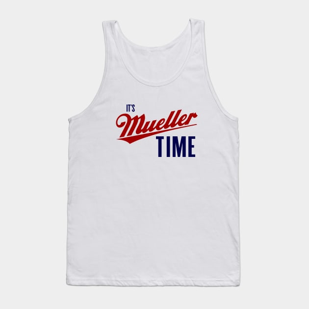 Mueller Time Tank Top by AngryMongoAff